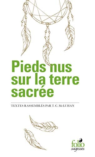 PIEDS NUS SUR LA TERRE SACREE, de Teresa Carolyn McLuhan | portada del libro