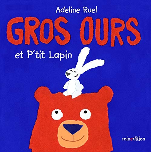 GROS OURS ET P TIT LAPIN, de Adeline Ruel | portada del libro