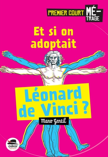 ET SI ON ADOPTAIT LEONARD DE VINCI ?, de Mano Gentil | portada del libro