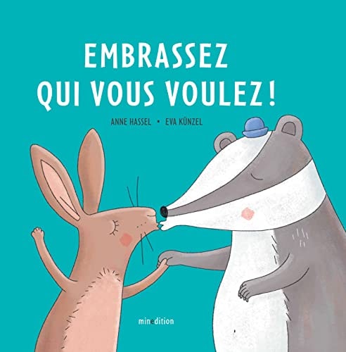 EMBRASSEZ QUI VOUS VOULEZ, de Anne Hassel | portada del libro