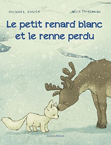 LE PETIT RENARD BLANC ET LE RENNE PERDU, de Michael Engler | portada del libro