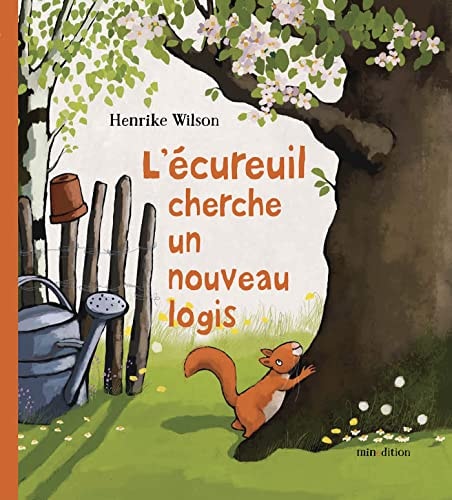 L'ECUREUIL CHERCHE UN NOUVEAU LOGIS, de Henrike Wilson | portada del libro