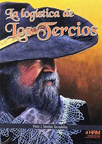 La logística de los tercios, de Sánchez Tarradellas | portada del libro