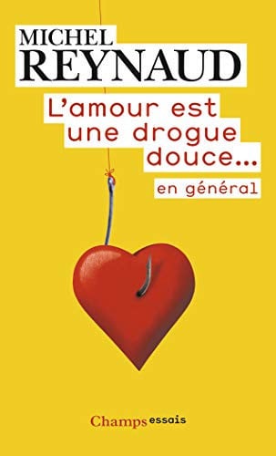 'AMOUR EST UNE DROGUE DOUCE.., de REYNAUD MICHEL | portada del libro