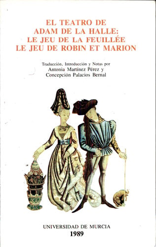 TEATRO DE ADAM DE LA HALLE: LE JEU DE LA FEUILLEE,EL | portada del libro