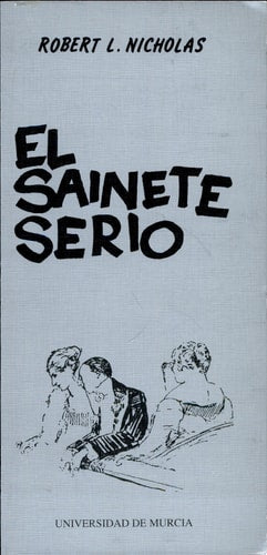 SAINETE SERIO,EL, de Robert L. Nicholas | portada del libro