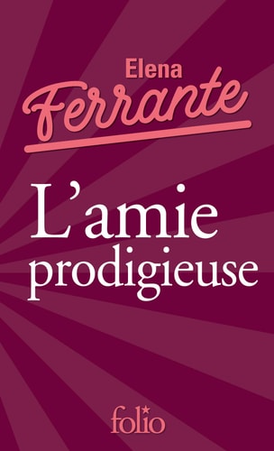 L'AMIE PRODIGIEUSE EDITION SPECIALE, de Elena Ferrante | portada del libro