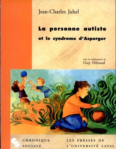 PERSONNE AUTISTE ET LE SYNDROME D'ASPERGER, de JUHEL JC | portada del libro