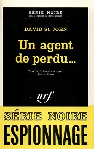 UN AGENT DE PERDU..., de John St | portada del libro
