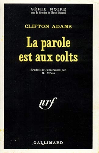 LA PAROLE EST AUX COLTS, de Clifton Adams | portada del libro