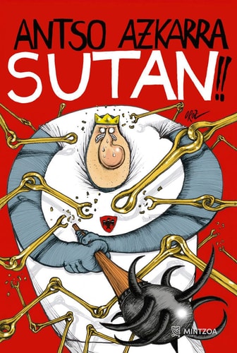 ANTSO AZKARRA SUTAN!!, de OROZ MARTIJA | portada del libro
