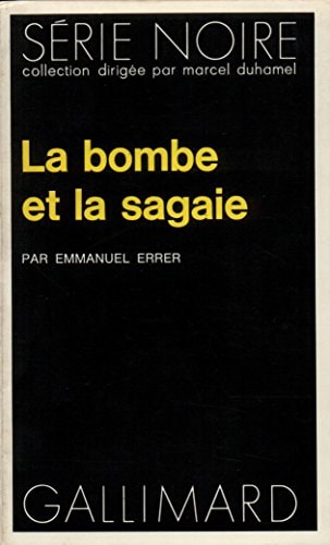 LA BOMBE ET LA SAGAIE, de Emmanuel Errer | portada del libro