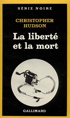 LA LIBERTE ET LA MORT, de Christop Hudson | portada del libro