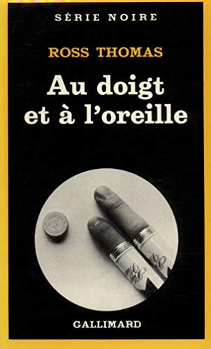 AU DOIGT ET A L'OREILLE, de Ross Thomas | portada del libro