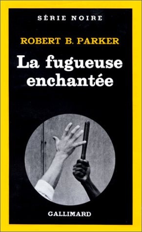 LA FUGUEUSE ENCHANTEE, de Robert B. Parker | portada del libro