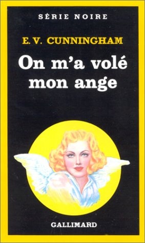 ON M'A VOLE MON ANGE, de E. V. Cunningham | portada del libro