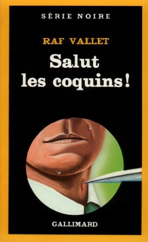 SALUT LES COQUINS, de Raf Vallet | portada del libro