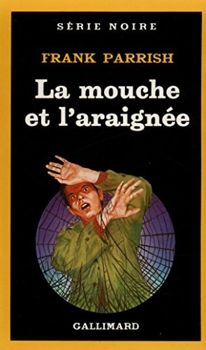 LA MOUCHE ET L'ARAIGNEE, de Frank Parrish | portada del libro