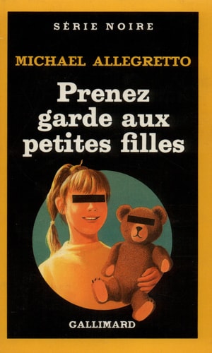 PRENEZ GARDE AUX PETITES FILLES, de Michael Allegretto | portada del libro