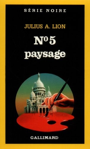 NUMERO 5 PAYSAGE, de Julius A. Lion | portada del libro