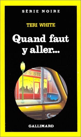 QUAND FAUT Y ALLER..., de Teri White | portada del libro
