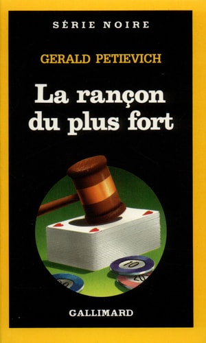 LA RANCON DU PLUS FORT, de Gerald Petievich | portada del libro