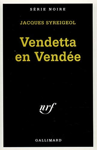 VENDETTA EN VENDEE, de Jacques Syreigeol | portada del libro