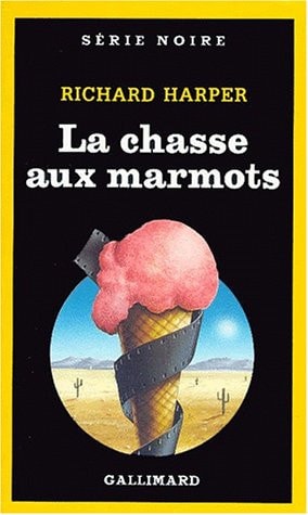 LA CHASSE AUX MARMOTS, de Richard Harper | portada del libro