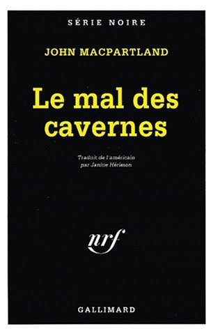 LE MAL DES CAVERNES, de John MacPartland | portada del libro