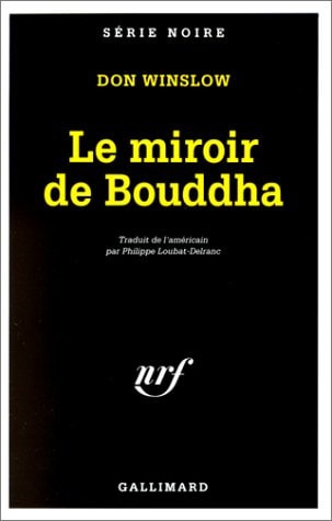 LE MIROIR DE BOUDDHA, de Don Winslow | portada del libro