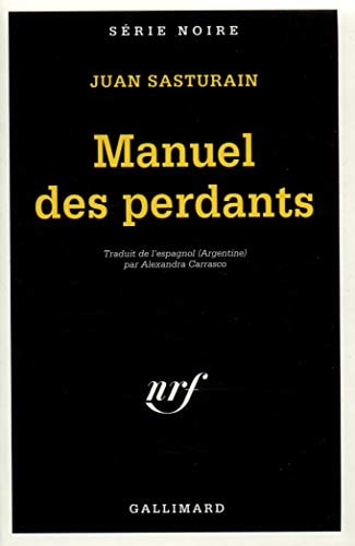 MANUEL DES PERDANTS, de Juan Sasturain | portada del libro
