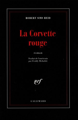 LA CORVETTE ROUGE, de Robert Sims Reid | portada del libro