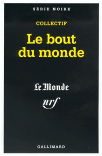 LE BOUT DU MONDE, de Gall Collectifs | portada del libro