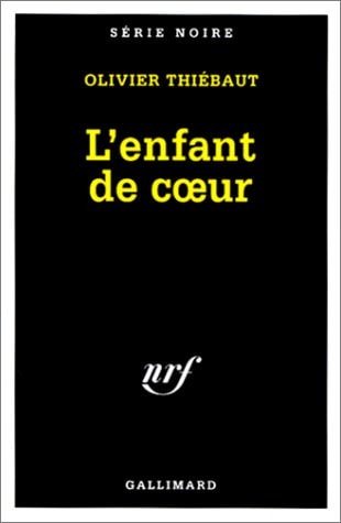 L'ENFANT DE COEUR, de Olivier Thiébaut | portada del libro