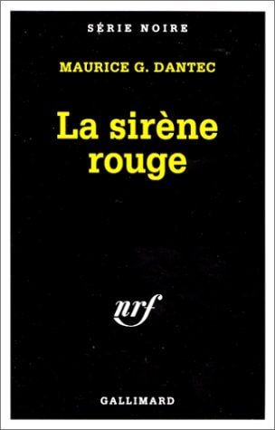 LA SIRENE ROUGE, de Maurice G. Dantec | portada del libro