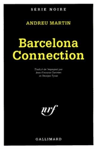 BARCELONA CONNECTION, de Andreu Martín | portada del libro