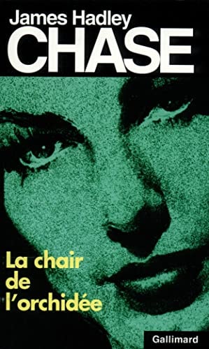 LA CHAIR DE L'ORCHIDEE, de James Hadley Chase | portada del libro