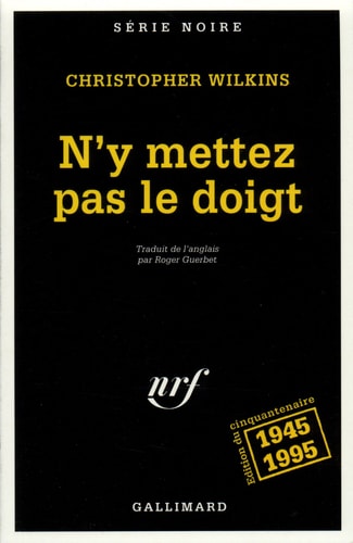 N'Y METTEZ PAS LE DOIGT, de Christopher Wilkins | portada del libro