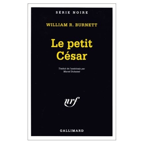 LE PETIT CESAR, de William Riley Burnett | portada del libro