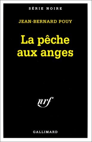 LA PECHE AUX ANGES, de Jean-Bernard Pouy | portada del libro