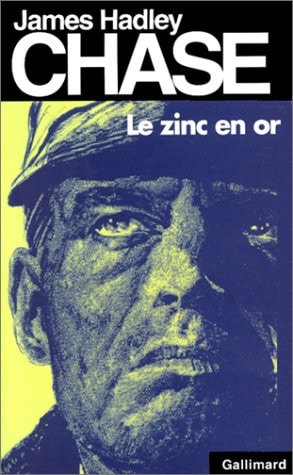 LE ZINC EN OR, de J. H. Chase | portada del libro