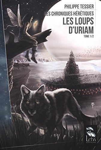 LES LOUPS D'URIAM, de Philippe Tessier | portada del libro