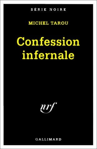 CONFESSION INFERNALE, de Michel Tarou | portada del libro
