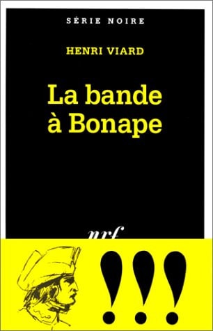 LA BANDE A BONAPE, de Henri Viard | portada del libro