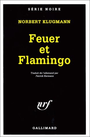 FEUER ET FLAMINGO, de Norbert Klugmann | portada del libro