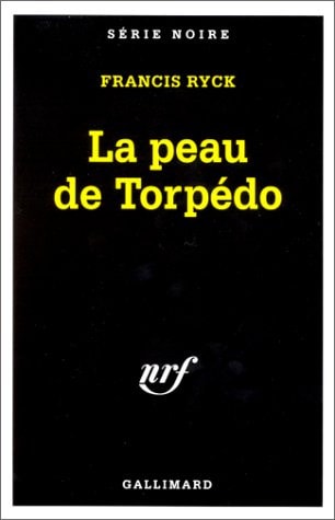 LA PEAU DE TORPEDO, de Francis Ryck | portada del libro