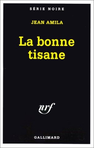 LA BONNE TISANE, de Jean Amila | portada del libro