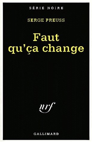 FAUT QU'CA CHANGE, de Serge Preuss | portada del libro