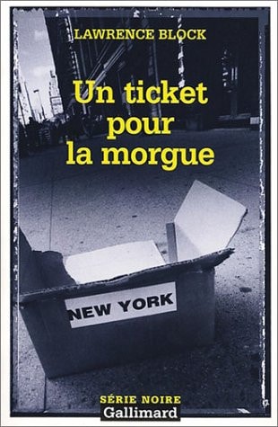 UN TICKET POUR LA MORGUE, de Lawrence Block | portada del libro