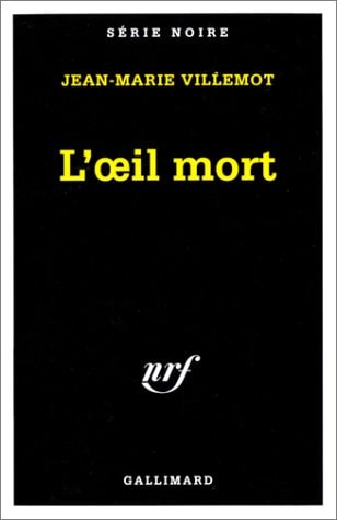 L'OEIL MORT, de Jean-Marie Villemot | portada del libro